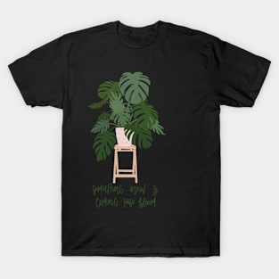 “Something New is Coming into Bloom”! T-Shirt